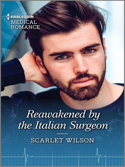 Title details for Reawakened by the Italian Surgeon by Scarlet Wilson - Available